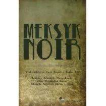 Claroscuro praca zbiorowa Meksyk Noir - Kryminały Claroscuro praca zbiorowa Meksyk Noir - Kryminały - miniaturka - grafika 1