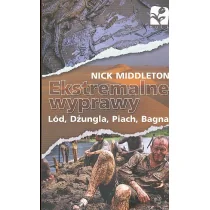 Tuli Ekstremalne wyprawy Lód Dzungla Piach Bagna Nick Middleton 0001166 - Książki podróżnicze - miniaturka - grafika 2