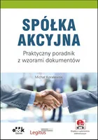 Spółka akcyjna Praktyczny poradnik Michał Koralewski - Prawo - miniaturka - grafika 2