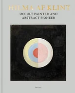 Pozostałe książki - BOKFORLAGET STOLPE Hilma AF Klint: Occult Painter and Abstract Pioneer - miniaturka - grafika 1