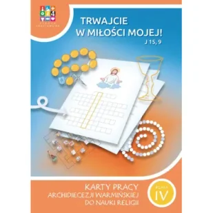 Religia Trwajcie w miłości mojej Karty pracy dla klasy IV szkoła podstawowa - Podręczniki dla szkół podstawowych - miniaturka - grafika 1