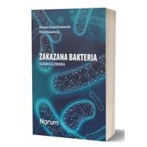Narum Zakazana bakteria Tajemnica zdrowia - Dilanan Eduard Karlenovic, Witold Kowalewski - Książki medyczne - miniaturka - grafika 1