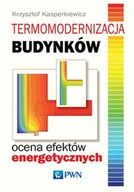 Technika - TERMOMODERNIZACJA BUDYNKÓW OCENA EFEKTÓW ENERGETYCZNYCH KRZYSZTOF KASPERKIEWICZ - miniaturka - grafika 1
