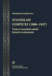 Stanisław Łempicki (1886-1947). Twórca lwowskiej szkoły historii wychowania - Biografie i autobiografie - miniaturka - grafika 1