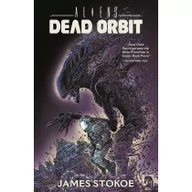 Książki o kulturze i sztuce - Aliens Dead Orbit James Stokoe - miniaturka - grafika 1