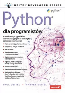 Helion Python dla programistów. Big Data i AI. Studia przypadków Paul J. Deitel, Harvey Deitel - Programowanie - miniaturka - grafika 1