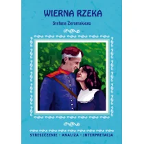 Literat Zofia Masłowska Wierna rzeka Stefana Żeromskiego - Lektury szkoła podstawowa - miniaturka - grafika 1