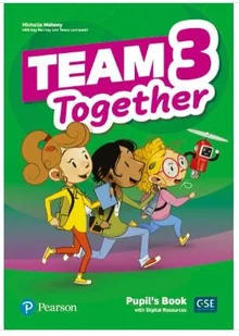 Pearson Team Together 3. Pupil's Book + Digital Resources Kay Bentley, Tessa Lochowski, Michelle Mahony - Pozostałe języki obce - miniaturka - grafika 1