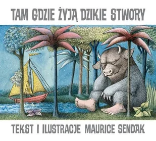 Tam gdzie żyją dzikie stwory - Książki edukacyjne - miniaturka - grafika 1