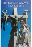 Religia i religioznawstwo - Drogi Krzyżowe z La Salette - miniaturka - grafika 1