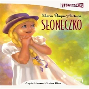 Słoneczko Maria Buyno-Arctowa - Audiobooki dla dzieci i młodzieży Słoneczko Maria Buyno-Arctowa - Audiobooki dla dzieci i młodzieży - miniaturka - grafika 1