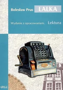Greg Lalka - Bolesław Prus - Lektury gimnazjum - miniaturka - grafika 12