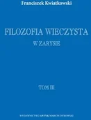 Encyklopedie i leksykony - Filozofia wieczysta w zarysie. Tom I, II i III - miniaturka - grafika 1