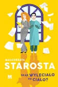 Kryminały - Skąd wyleciało to ciało - Małgorzata Starosta - książka - miniaturka - grafika 1