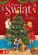 Pozostałe książki - Magia Świąt. Polskie tradycje, kolędy, dekoracje - miniaturka - grafika 1