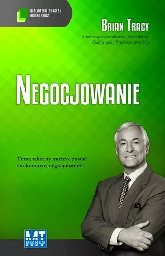 MT Biznes Negocjowanie - Brian Tracy