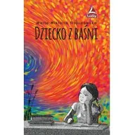 Literatura popularno naukowa dla młodzieży - Dziecko z baśni - miniaturka - grafika 1