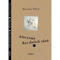 Poezja - Libra Aforyzmy. Bez dwóch zdań Mirosław Welz - miniaturka - grafika 1