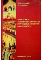 Religia i religioznawstwo - Przesłanie jubileuszu 350 lecia zwycięskiej obrony Jasnej Góry - miniaturka - grafika 1