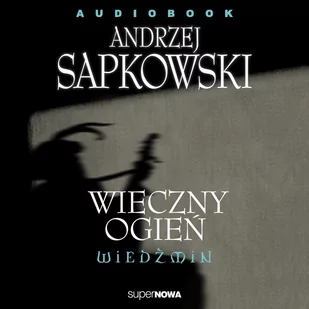Wieczny ogień. Wiedźmin - Audiobooki - fantastyka i horror - miniaturka - grafika 1