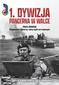 Historia Polski - 1. Dywizja Pancerna w walce. Czarne diabły na bojowym szlaku od Caen do Wilhelmshaven - książka - miniaturka - grafika 1