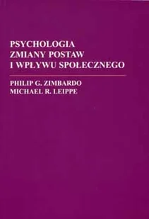 Psychologia zmiany postaw i wpływu społecznego - Podręczniki dla szkół wyższych - miniaturka - grafika 1