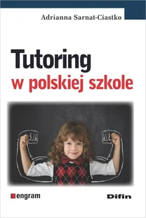 Sarnat-Ciastko Adrianna Tutoring w polskiej szkole - mamy na stanie, wyślemy natychmiast - Pedagogika i dydaktyka - miniaturka - grafika 1
