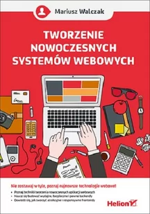 WALCZAK MARIUSZ Tworzenie nowoczesnych systemów webowych - Książki o programowaniu - miniaturka - grafika 2