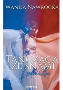 Tańcząca ze snami. Ludmiła - Opowiadania - miniaturka - grafika 2