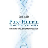 Ezoteryka - Pure Human - prawdziwy człowiek. Ukryta prawda o naszej boskości, mocy i przeznaczeniu - miniaturka - grafika 1