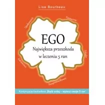 Bourbeau Lise Ego Największa przeszkoda w leczeniu 5 ran - Psychologia - miniaturka - grafika 1