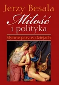 Historia świata - Miłość i polityka. Słynne pary w dziejach - miniaturka - grafika 1