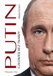 Prószyński Putin. Człowiek bez twarzy - Gessen Masha