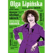 Felietony i reportaże - Lipińska Olga Jeszcze słychać śmiech.... - miniaturka - grafika 1