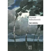 Poezja - Babuchowski Szymon Jak daleko - miniaturka - grafika 1