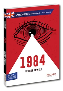 1984. George Orwell. Adaptacja klasyki z ćwiczeniami. Angielski ze słowniczkiem - Książki do nauki języka angielskiego - miniaturka - grafika 1