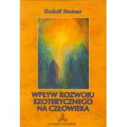 Poradniki hobbystyczne - Wpływ rozwoju ezoterycznego na człowieka - Rudolf Steiner - miniaturka - grafika 1