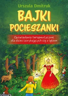 Bajki pocieszanki w.2 - Pedagogika i dydaktyka - miniaturka - grafika 1