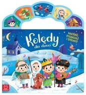 Książki edukacyjne - Kolędy dla dzieci. Naciśnij, posłuchaj i śpiewaj! - książka - miniaturka - grafika 1