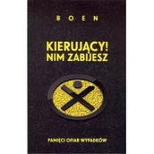 Felietony i reportaże - Kierujący Nim zabijesz - Boen - miniaturka - grafika 1