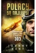 Polacy są najlepsi. Wspomnienia kanadyjczyka z Dywizjonu 303 - II wojna światowa - miniaturka - grafika 1