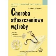 Zdrowie - poradniki - Wydawnictwo Lekarskie PZWL Choroba stłuszczeniowa wątroby - Mirosław Jarosz - miniaturka - grafika 1