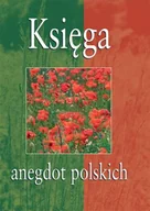 Aforyzmy i sentencje - Księga anegdot polskich - miniaturka - grafika 1