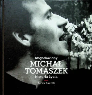 Błogosławiony Michał Tomaszek - Biografie i autobiografie - miniaturka - grafika 1