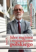 Nauki przyrodnicze - Idee regionu i regionalizmu polskiego t. 3 - miniaturka - grafika 1