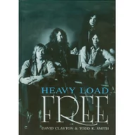 Biografie i autobiografie - KAGRA Free. Heavy Load David Clayton, Todd K. Smith - miniaturka - grafika 1