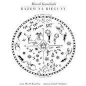 Audiobooki - literatura faktu - Razem na bieguny Marek Kamiński - miniaturka - grafika 1