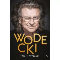 Wodecki. Tak mi wyszło - Biografie i autobiografie - miniaturka - grafika 1