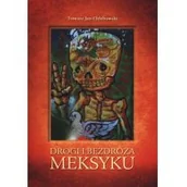 Książki podróżnicze - Bernardinum Drogi i bezdroża Meksyku Tomasz Jan Chlebowski - miniaturka - grafika 1