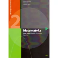 Podręczniki dla liceum - Matematyka. Zbiór zadań do liceów i techników. Klasa 2. Zakres podstawowy - miniaturka - grafika 1